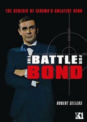 The Battle For Bond by Robert Sellers